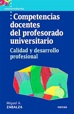 COMPETENCIAS DOCENTES DEL PROFESORADO UNIVERSITARIO - Calidad y desarrollo profesional