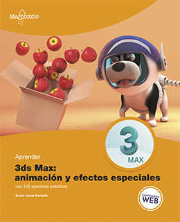 EL GRAN LIBRO DE 3DS MAX: ANIMACIÓN Y EFECTOS ESPECIALES