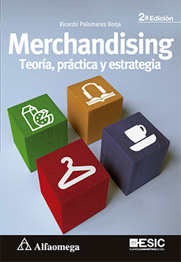 MERCHANDISING - Teoría, práctica y estrategia 2ª Edición