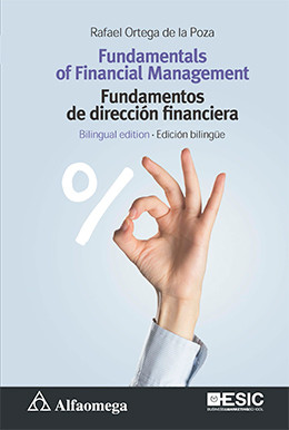 FUNDAMENTALS OF FINANCIAL MANAGEMENT / FUNDAMENTOS DE DIRECCIÓN FINANCIERA - Bilingual edition / Edición bilingüe