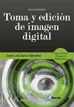 TOMA Y EDICIÓN DE IMAGEN DIGITAL