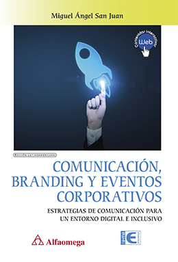 COMUNICACIÓN, BRANDING Y EVENTOS CORPORATIVOS - Estrategias de comunicación para un entorno digital e inclusivo