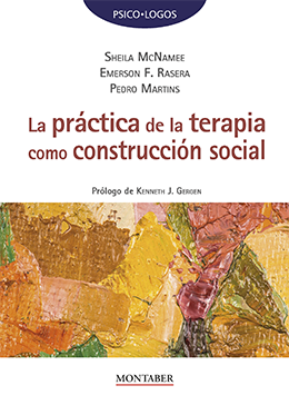 LA PRÁCTICA DE LA TERAPIA COMO CONSTRUCCIÓN SOCIAL