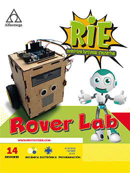 PROYECTO RIE – Robótica Integral Educativa. ROVER LAB