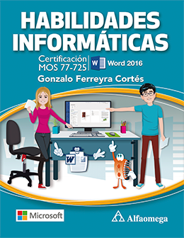HABILIDADES INFORMÁTICAS - Certificación MOS 77-725 Word 2016