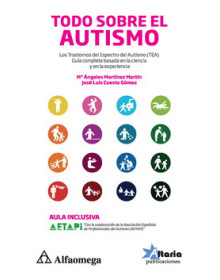 Todo sobre el autismo. los trastornos del espectro del autismo (tea)