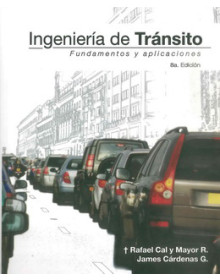 Ingeniería de tránsito - fundamerntos y aplicaciones - 8ª ed.