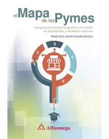 el Mapa de las Pymes - Una guía para mejorar la gestión y el estudio de las pequeñas y medianas empresas