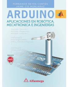 ARDUINO - Aplicaciones en Robótica, Mecatrónica e Ingenierías